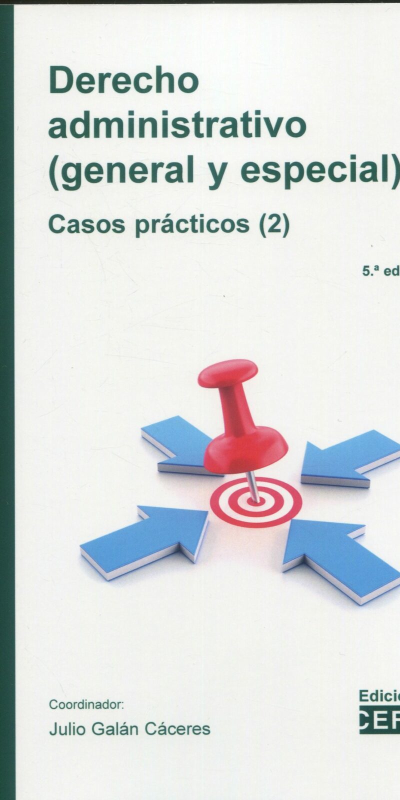 Derecho Administrativo General y especial / 9788445448977