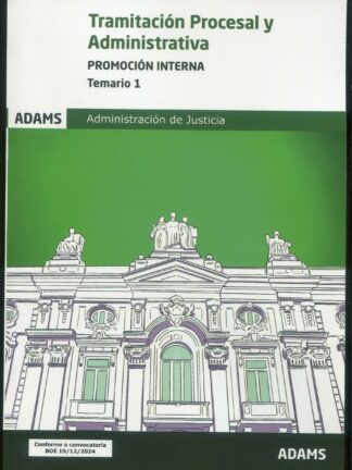 Tramitación Procesal Administrativa. Promoción interna. Temario 1. Administración de Justicia