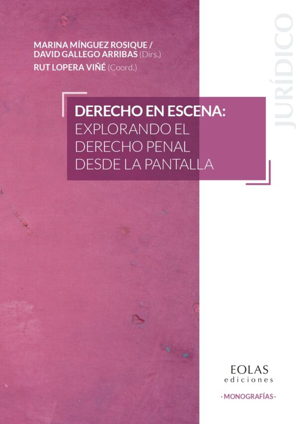 Derecho en escena / M. Mínguez/ D. Gallego/ 9788410057968