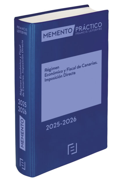 Memento práctico régimen económico y fiscal de Canarias. Imposición directa 2025-2026