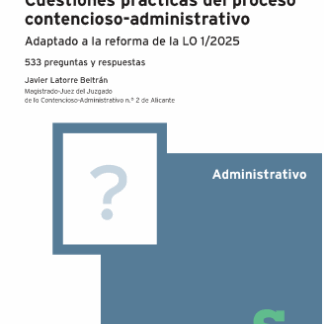 Cuestiones prácticas del proceso contencioso-administrativo