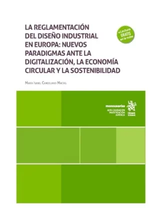 La reglamentación del diseño industrial en Europa: nuevos paradigmas ante la digitalización, la economía circular y la sostenibilidad