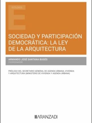 Sociedad y participación democrática: la ley de la arquitectura