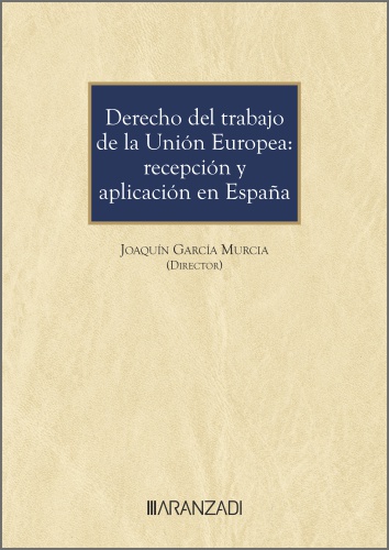 Derecho del trabajo Unión Europea / J. García / 9788410789807