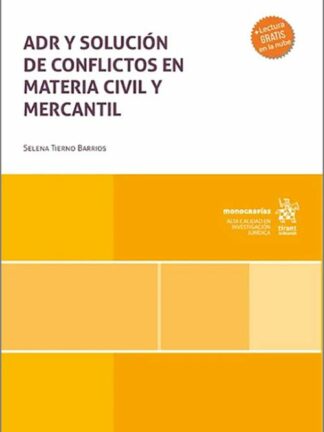 ADR y solución de conflictos en materia civil y mercantil