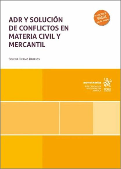 ADR y solución de conflictos en materia civil y mercantil