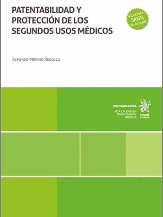 Patentabilidad y protección de los segundos usos médicos