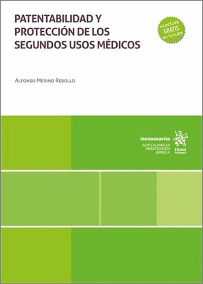 Patentabilidad y protección de los segundos usos médicos