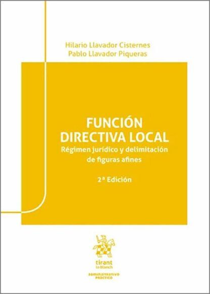 Función directiva local. Régimen jurídico y delimitación de figuras y afines