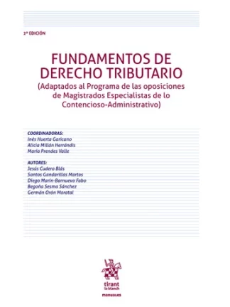 Fundamentos de Derecho Tributario. Adaptados al Programa de las oposiciones de Magistrados Especialistas de lo Contencioso-Administrativo