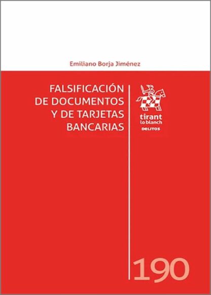 Falsificación de documentos y de tarjetas bancarias