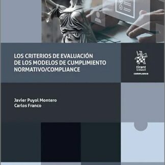 Los criterios de evaluación de los modelos de cumplimiento normativo/compliance