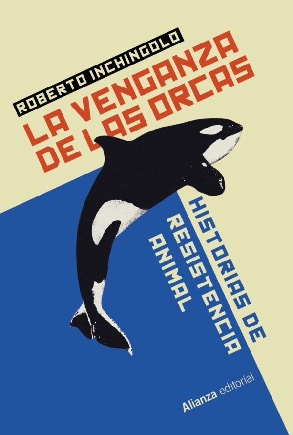 Venganza de las orcas / R. Inchingolo / 9788411489324