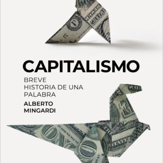 Capitalismo Breve historia de una palabra