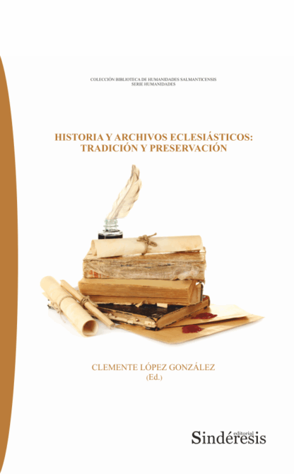 Historia y archivos eclesiásticos: tradición y preservación