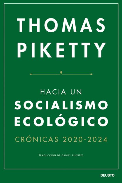 Hacia un socialismo ecológico. Crónicas 2020-2024