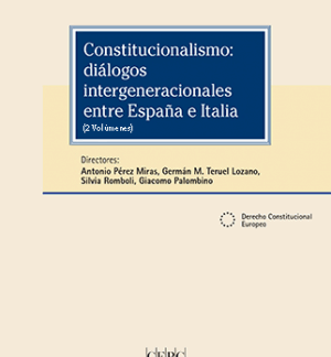 Constitucionalismo: diálogos intergeneracionales entre España e Italia