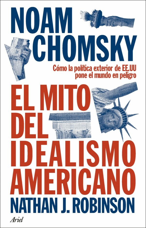 Mito del idealismo americano / N. CHOMSKY / 9788434438576