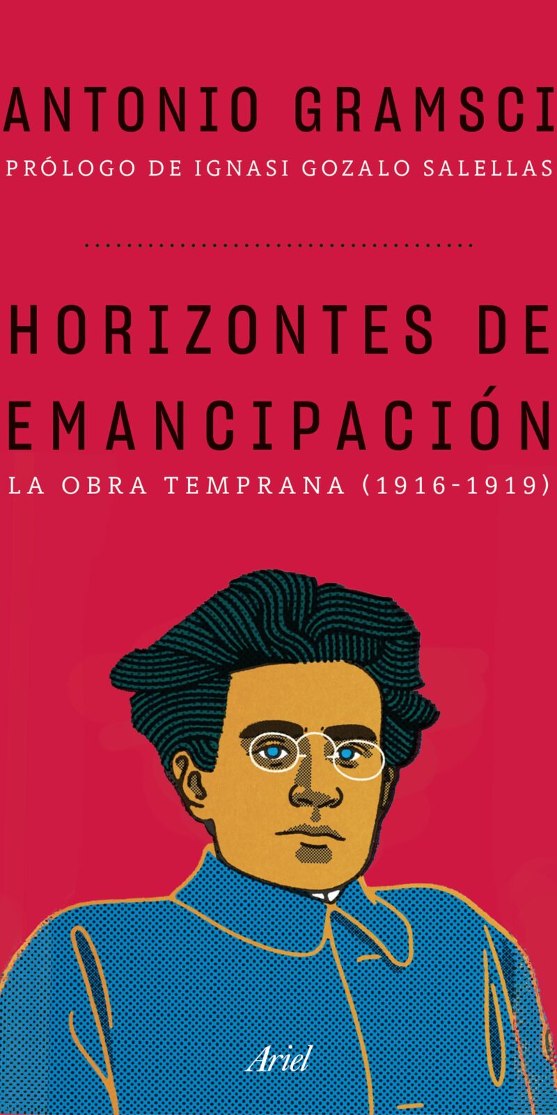 Horizontes de emancipación. Los escritos tempranos (1916-1919)