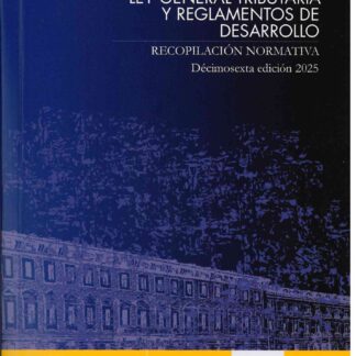 Ley General Tributaria y reglamentos de desarrollo 2025