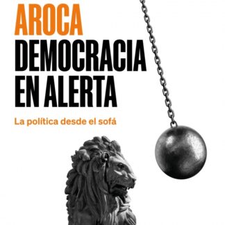 Democracia en alerta. La política desde el sofá