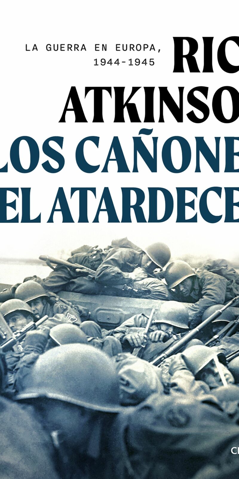 Los cañones del atardecer. La guerra en Europa, 1944-1945