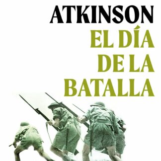 El día de la batalla. La guerra en Sicilia y en Italia, 1943-1944
