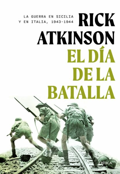 El día de la batalla. La guerra en Sicilia y en Italia, 1943-1944