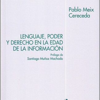 Lenguaje, poder y derecho en la edad de la información