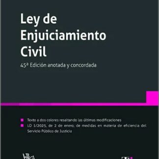 Ley de Enjuiciamiento Civil. Edición anotada y concordada 2025