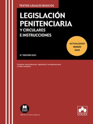 Legislación penitenciaria y circulares e instrucciones 2025