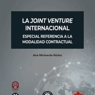 La Joint venture internacional. Especial referencia a la modalidad contractual