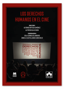 Derechos humanos en el cine/ A. ORTEGA / 9791370110703