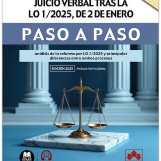 Juicio ordinario y juicio verbal tras la LO 1/2025, de 2 de enero. Paso a paso. Análisis de la reforma por LO 1/2025 y principales diferencias entre ambos procesos