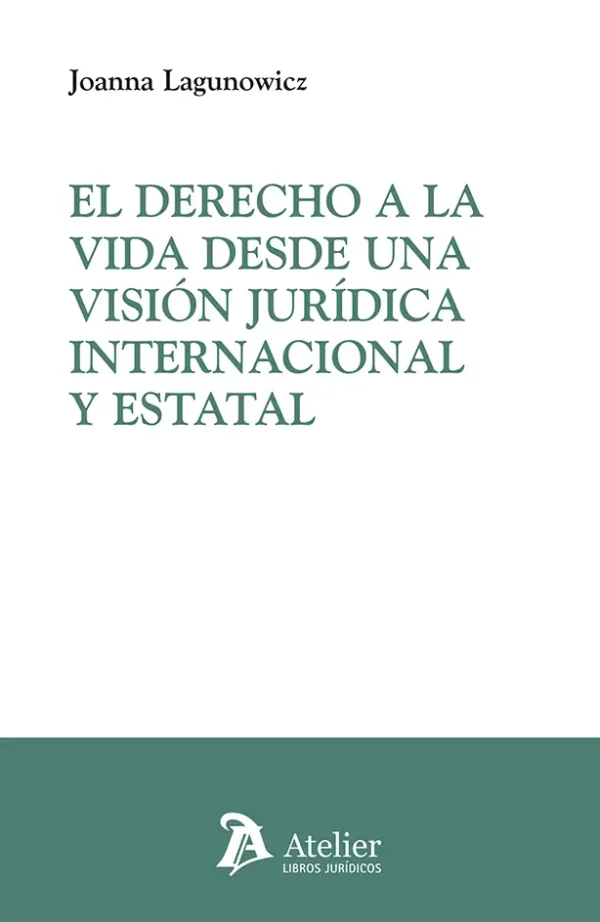 Derecho a la vida / Joanna Lagunowicz / 9791387543648