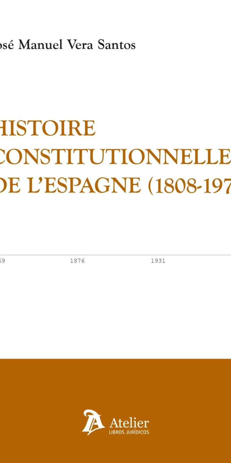 Histoire constitutionnelle de Espange / 9791387543686