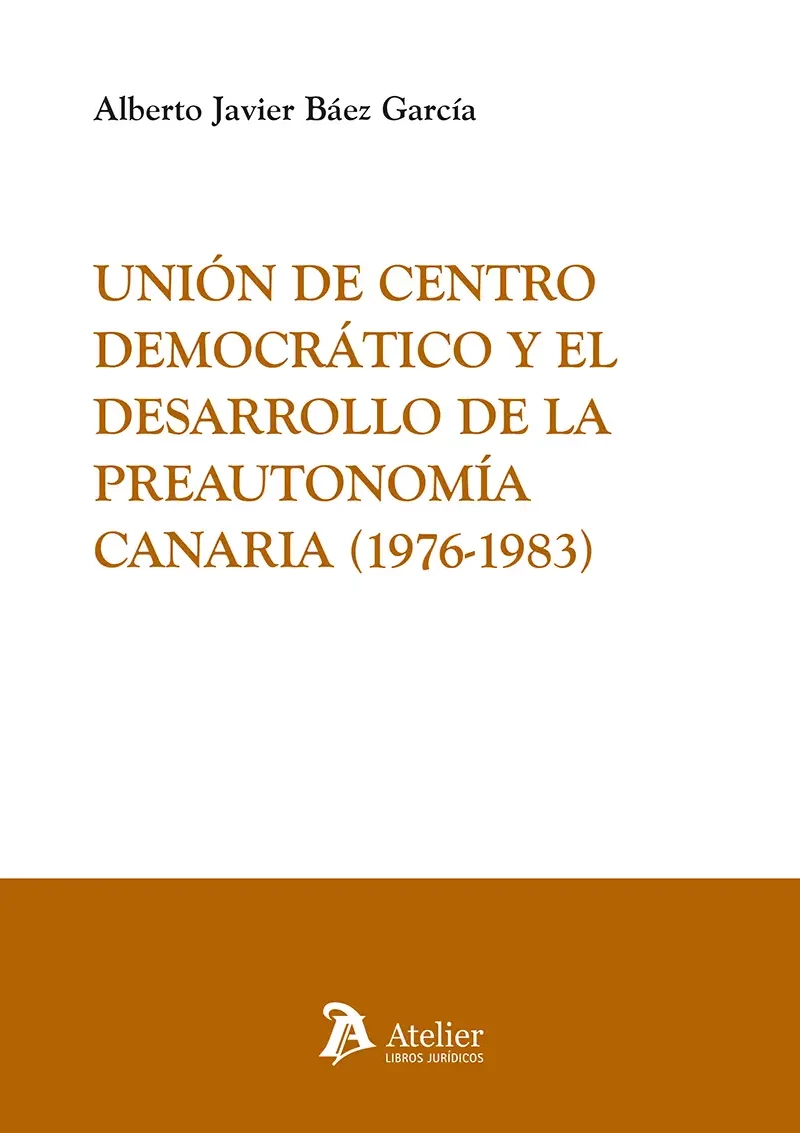 Unión de centro democrático/ A.J. BÁEZ GARCÍA/9791387543716