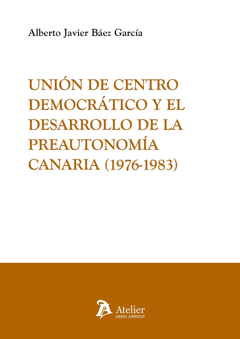 Unión de centro democrático/ A.J. BÁEZ GARCÍA/9791387543716