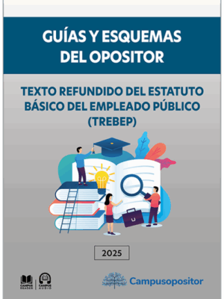 Guías y esquemas del opositor. Texto Refundido del Estatuto Básico del Empleado público (TREBEP) 2025