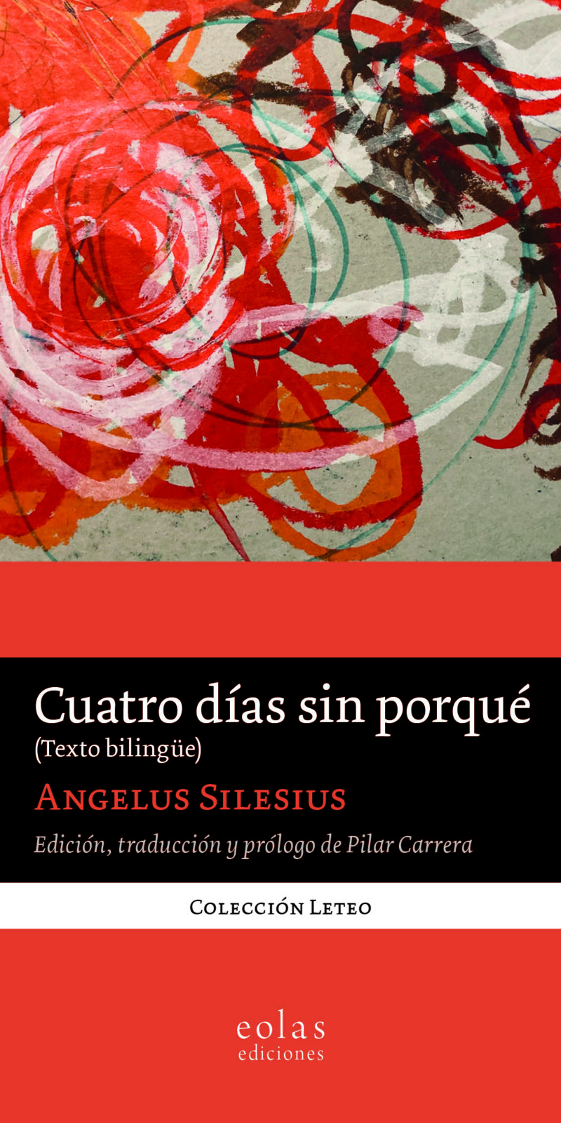 Cuatro días sin porqué (Texto bilingüe)