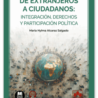 De extranjeros a ciudadanos: integración, derechos y participación política