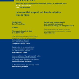 Documentación laboral, 134 Año 2025 Vol. I La incapacidad temporal y el derecho colectivo: retos de futuro