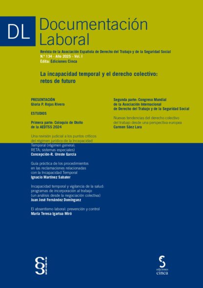 Documentación laboral, 134 Año 2025 Vol. I La incapacidad temporal y el derecho colectivo: retos de futuro