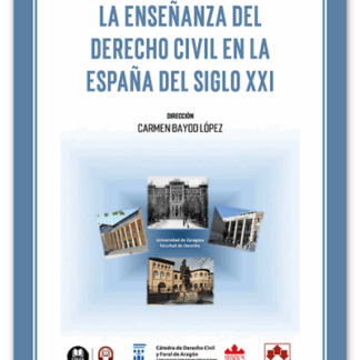 Enseñanza del derecho civil en la España del Siglo XXI