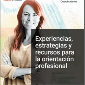 Experiencias, estrategias y recursos para la orientación profesional