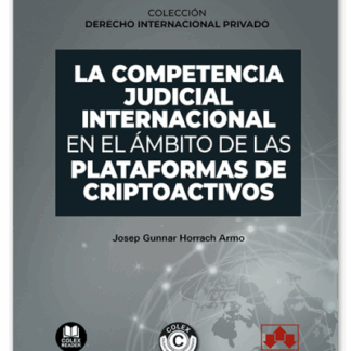 Competencia judicial internacional en el ámbito de las plataformas de criptoactivos