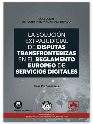 Solución extrajudicial de disputas transfronterizas en el reglamento europeo de servicios digitales