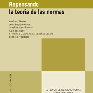 REPENSANDO LA TEORÍA DE LAS NORMAS
