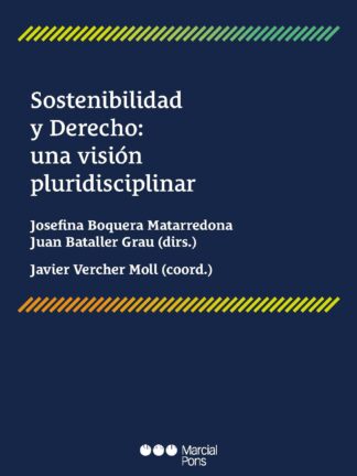 Sostenibilidad y derecho: una visión pluridisciplinar