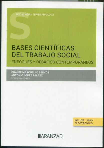 Bases científicas del trabajo social. Enfoques y desafíos contemporáneos